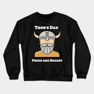 Thor´s dad proud and beardy Crewneck Sweatshirt